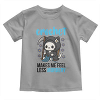 Crochet Makes Me Feel Less Murdery Toddler T Shirt Grim Reaper Cat Gift - Wonder Print Shop