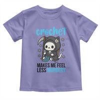 Crochet Makes Me Feel Less Murdery Toddler T Shirt Grim Reaper Cat Gift - Wonder Print Shop