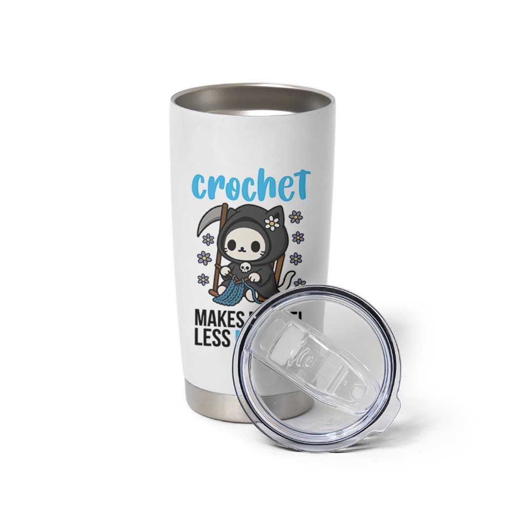 Crochet Makes Me Feel Less Murdery Tumbler Cup Grim Reaper Cat Gift - Wonder Print Shop