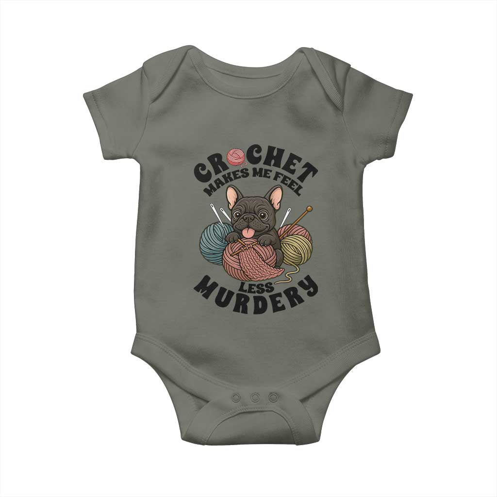 French Bulldog Baby Onesie Crochet Makes Me Feel Less Murdery - Wonder Print Shop