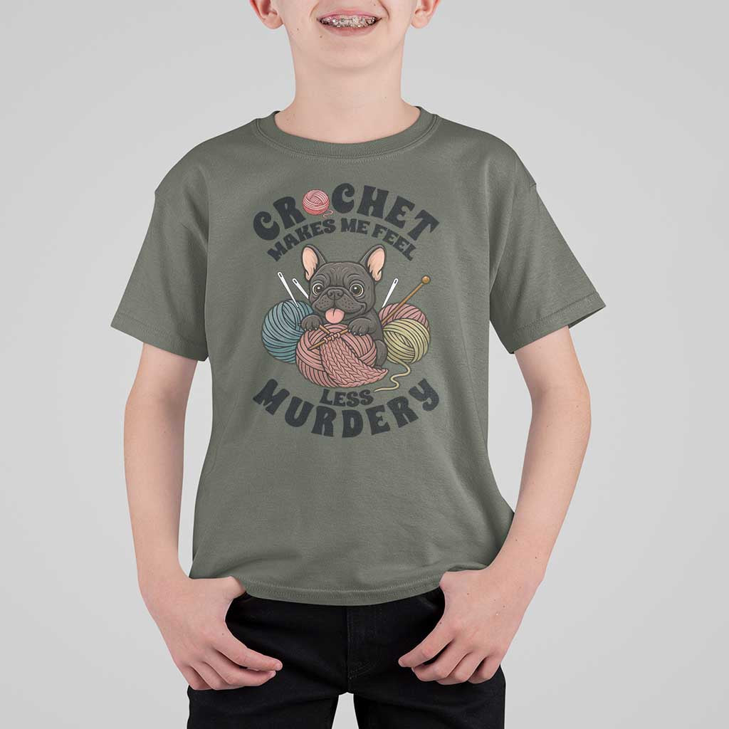 French Bulldog T Shirt For Kid Crochet Makes Me Feel Less Murdery - Wonder Print Shop