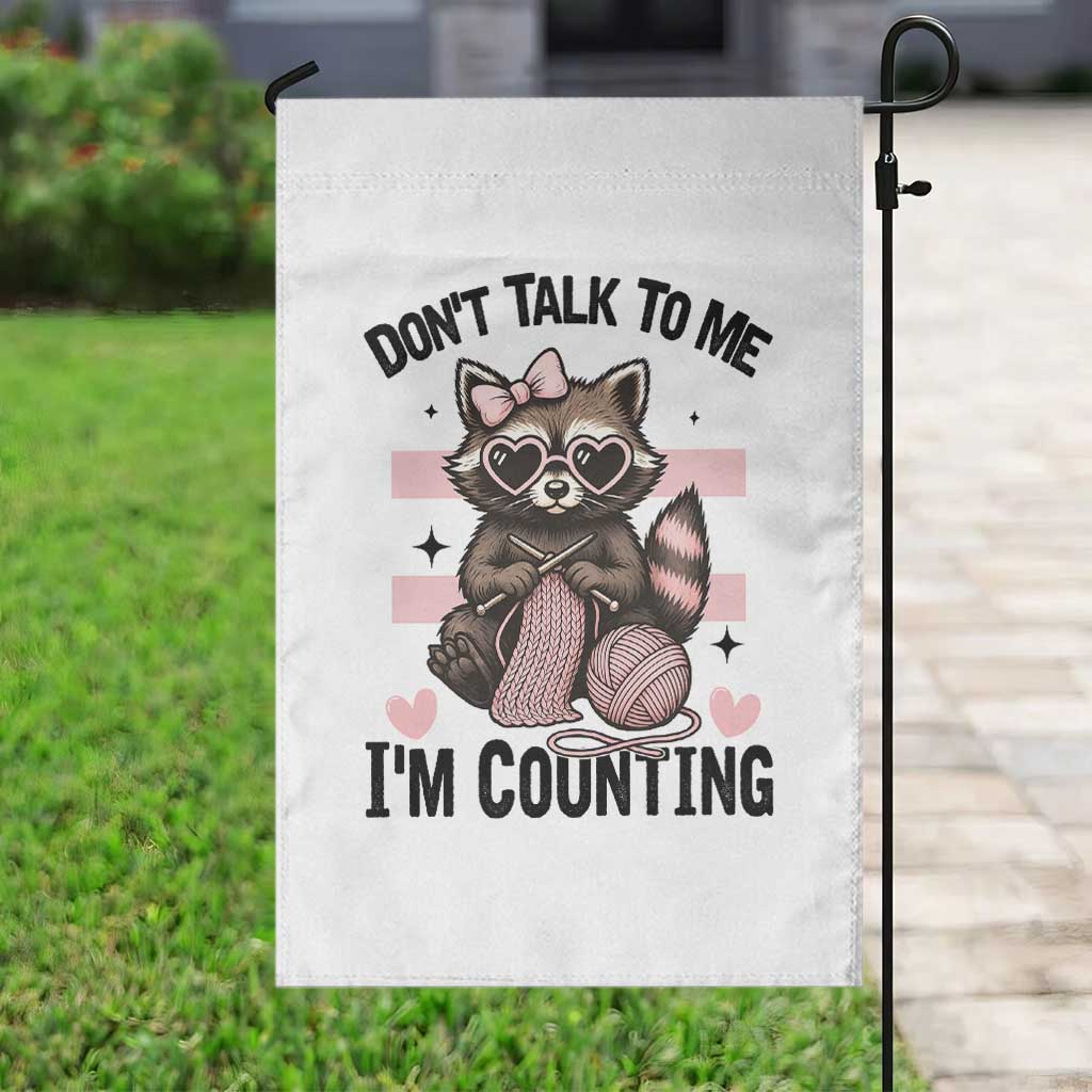 Do Not Talk To Me I Am Counting Garden Flag Funny Crochet Raccoon - Wonder Print Shop