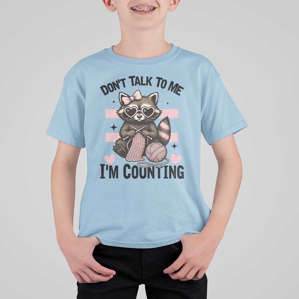 Do Not Talk To Me I Am Counting T Shirt For Kid Funny Crochet Raccoon - Wonder Print Shop