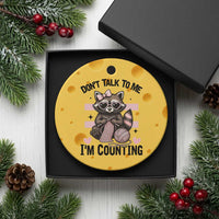 Do Not Talk To Me I Am Counting Ceramic Ornament Funny Crochet Raccoon - Wonder Print Shop