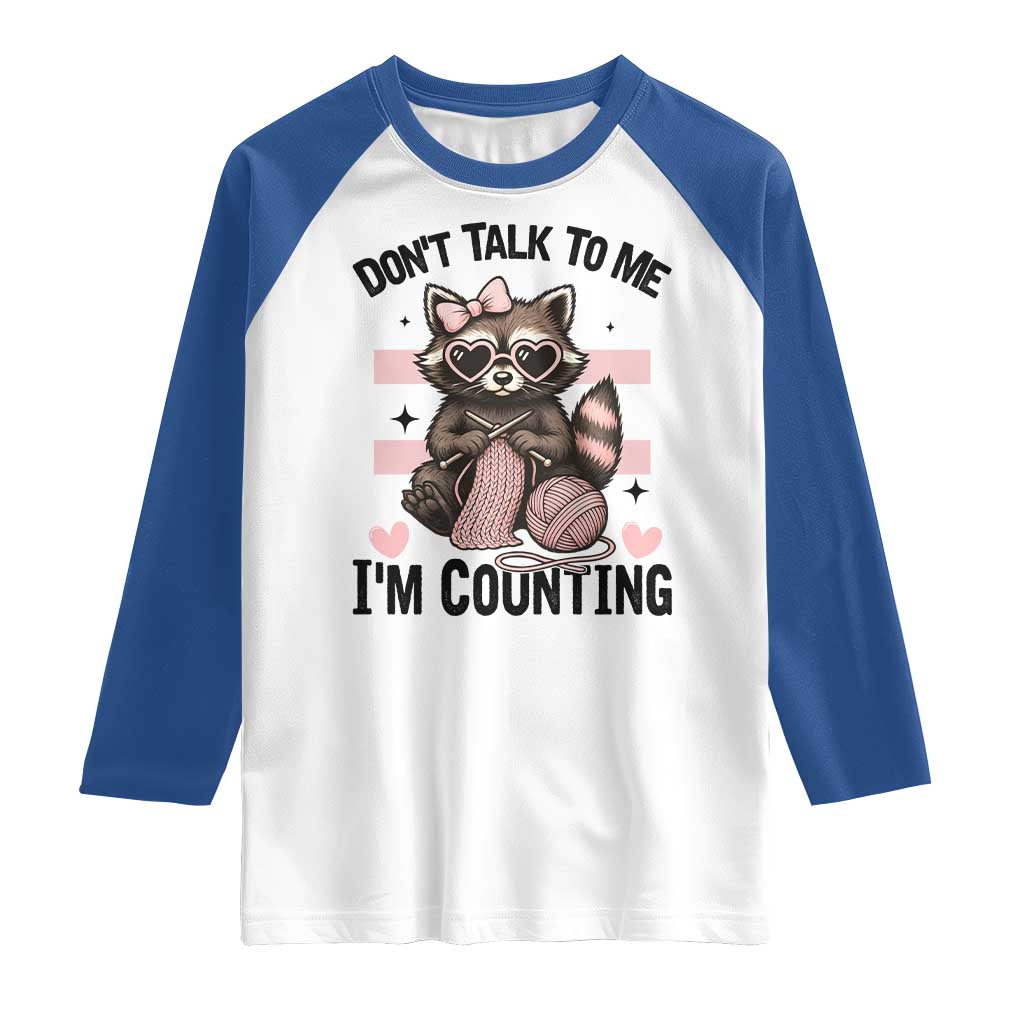 Do Not Talk To Me I Am Counting Raglan Shirt Funny Crochet Raccoon - Wonder Print Shop