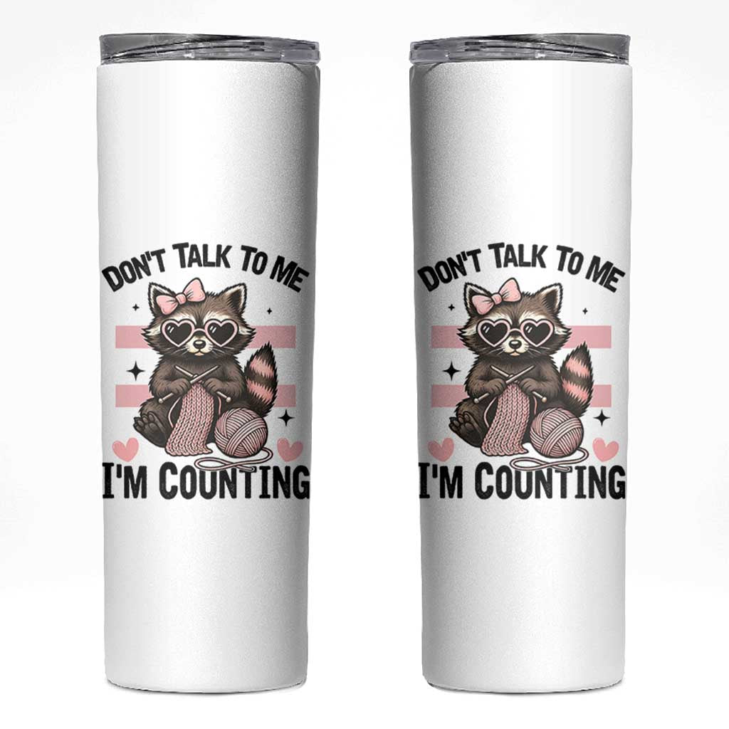 Do Not Talk To Me I Am Counting Skinny Tumbler Funny Crochet Raccoon - Wonder Print Shop
