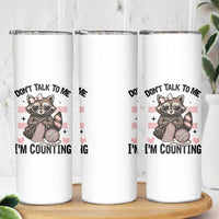 Do Not Talk To Me I Am Counting Skinny Tumbler Funny Crochet Raccoon - Wonder Print Shop