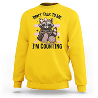 Do Not Talk To Me I Am Counting Sweatshirt Funny Crochet Raccoon - Wonder Print Shop