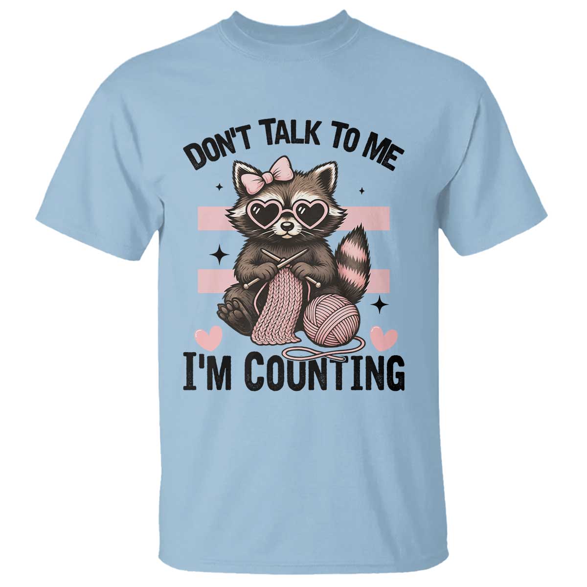 Do Not Talk To Me I Am Counting T Shirt Funny Crochet Raccoon - Wonder Print Shop