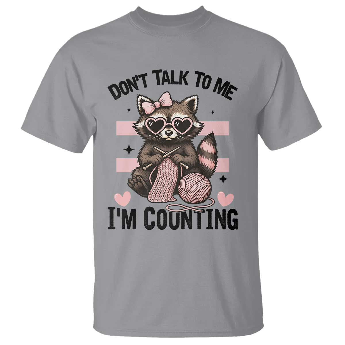 Do Not Talk To Me I Am Counting T Shirt Funny Crochet Raccoon - Wonder Print Shop