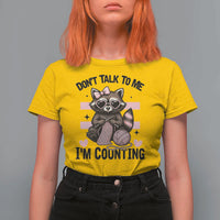 Do Not Talk To Me I Am Counting T Shirt For Women Funny Crochet Raccoon - Wonder Print Shop