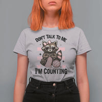 Do Not Talk To Me I Am Counting T Shirt For Women Funny Crochet Raccoon - Wonder Print Shop