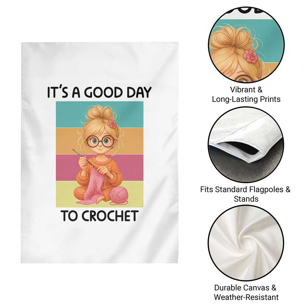 It’s A Good Day To Crochet Garden Flag Crochet Mom Gift - Wonder Print Shop