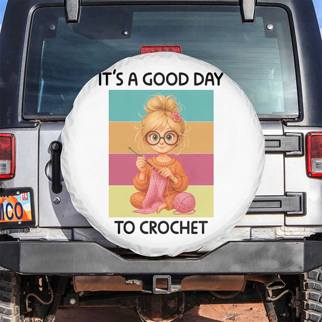 It’s A Good Day To Crochet Spare Tire Cover Crochet Mom Gift - Wonder Print Shop