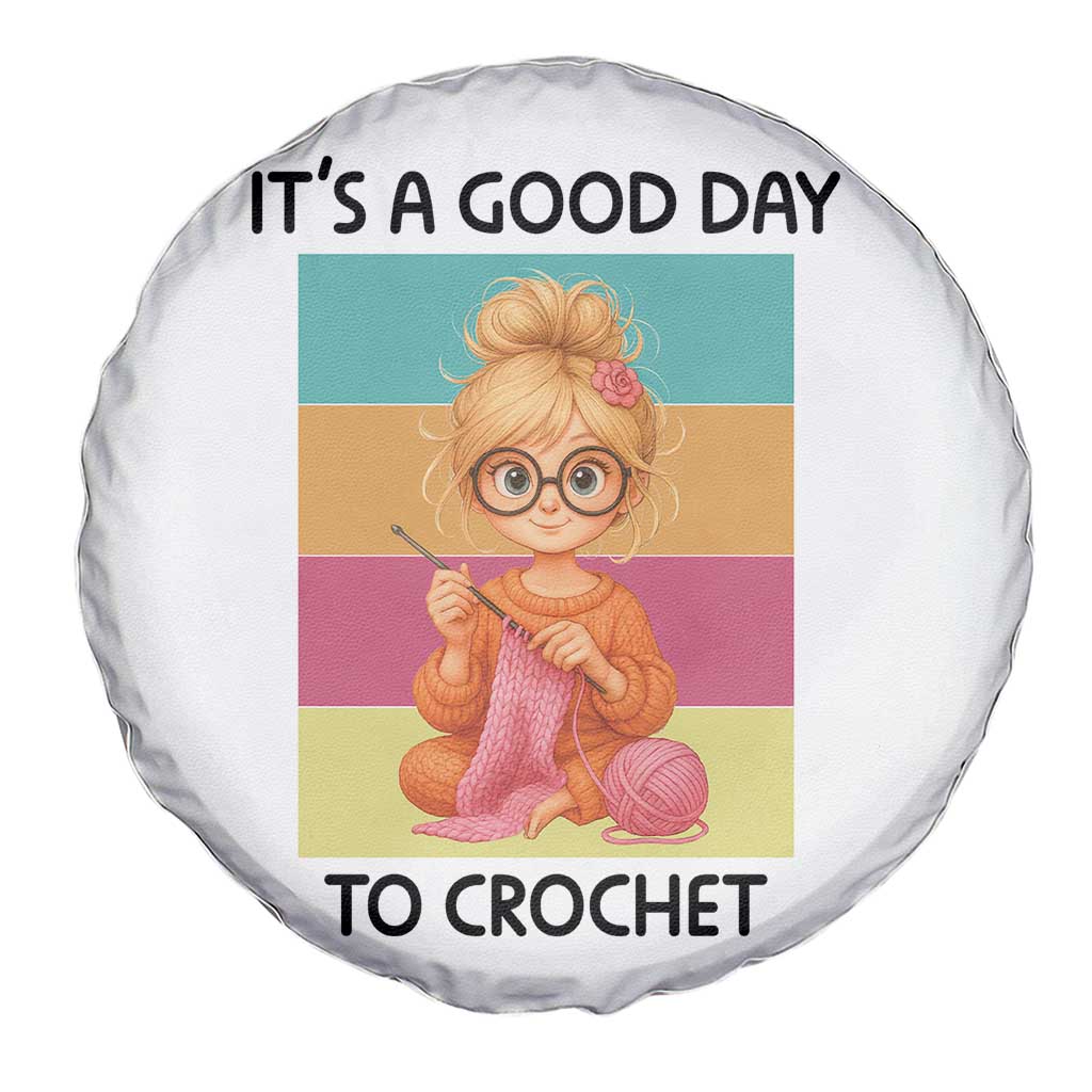 It’s A Good Day To Crochet Spare Tire Cover Crochet Mom Gift - Wonder Print Shop