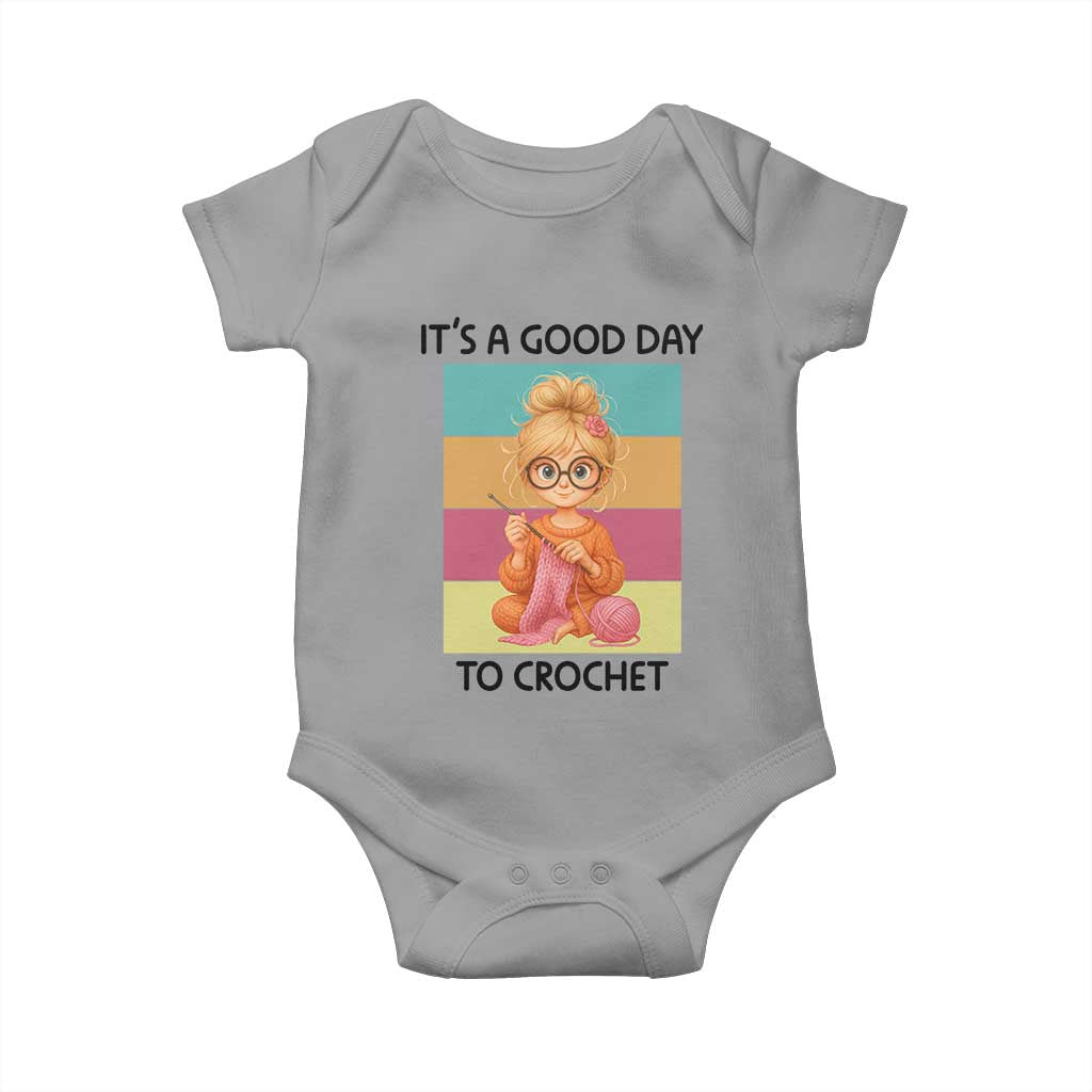It’s A Good Day To Crochet Baby Onesie Crochet Mom Gift - Wonder Print Shop