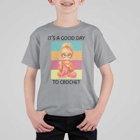It’s A Good Day To Crochet T Shirt For Kid Crochet Mom Gift - Wonder Print Shop
