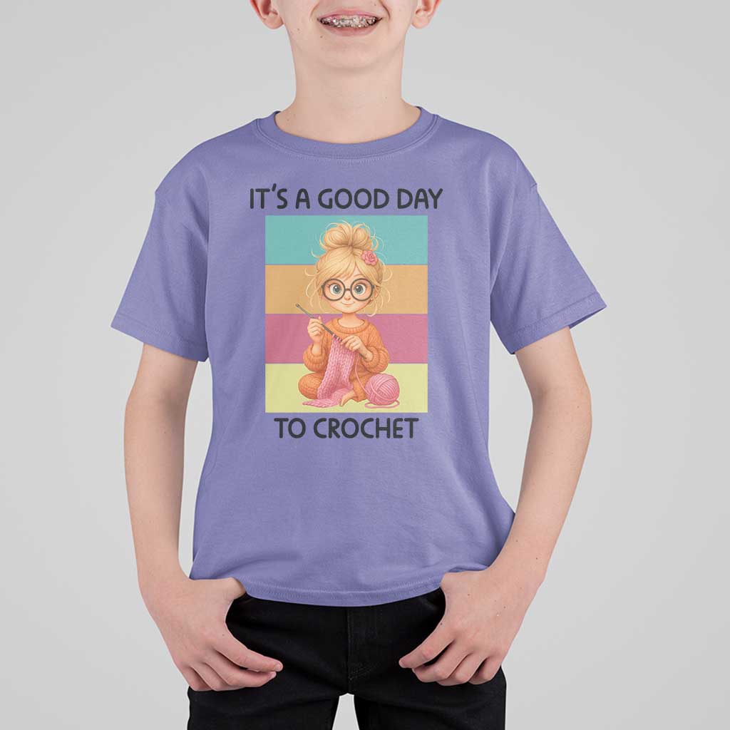 It’s A Good Day To Crochet T Shirt For Kid Crochet Mom Gift - Wonder Print Shop