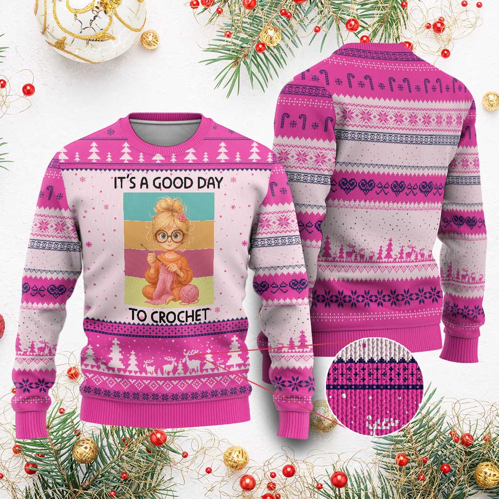 It’s A Good Day To Crochet Ugly Christmas Sweater Crochet Mom Gift - Wonder Print Shop