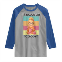 It’s A Good Day To Crochet Raglan Shirt Crochet Mom Gift - Wonder Print Shop