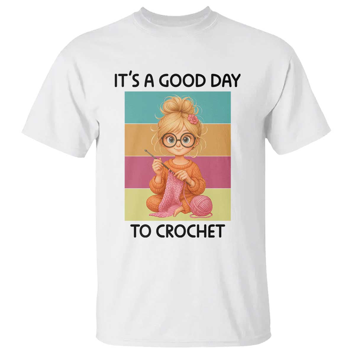 It’s A Good Day To Crochet T Shirt Crochet Mom Gift - Wonder Print Shop