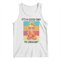 It’s A Good Day To Crochet Tank Top Crochet Mom Gift - Wonder Print Shop