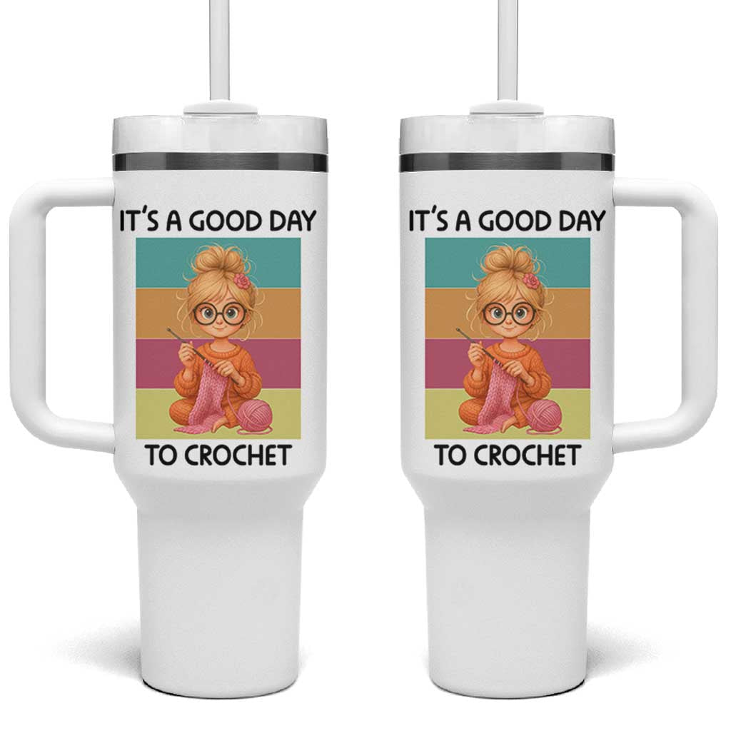 It’s A Good Day To Crochet Tumbler With Handle Crochet Mom Gift - Wonder Print Shop