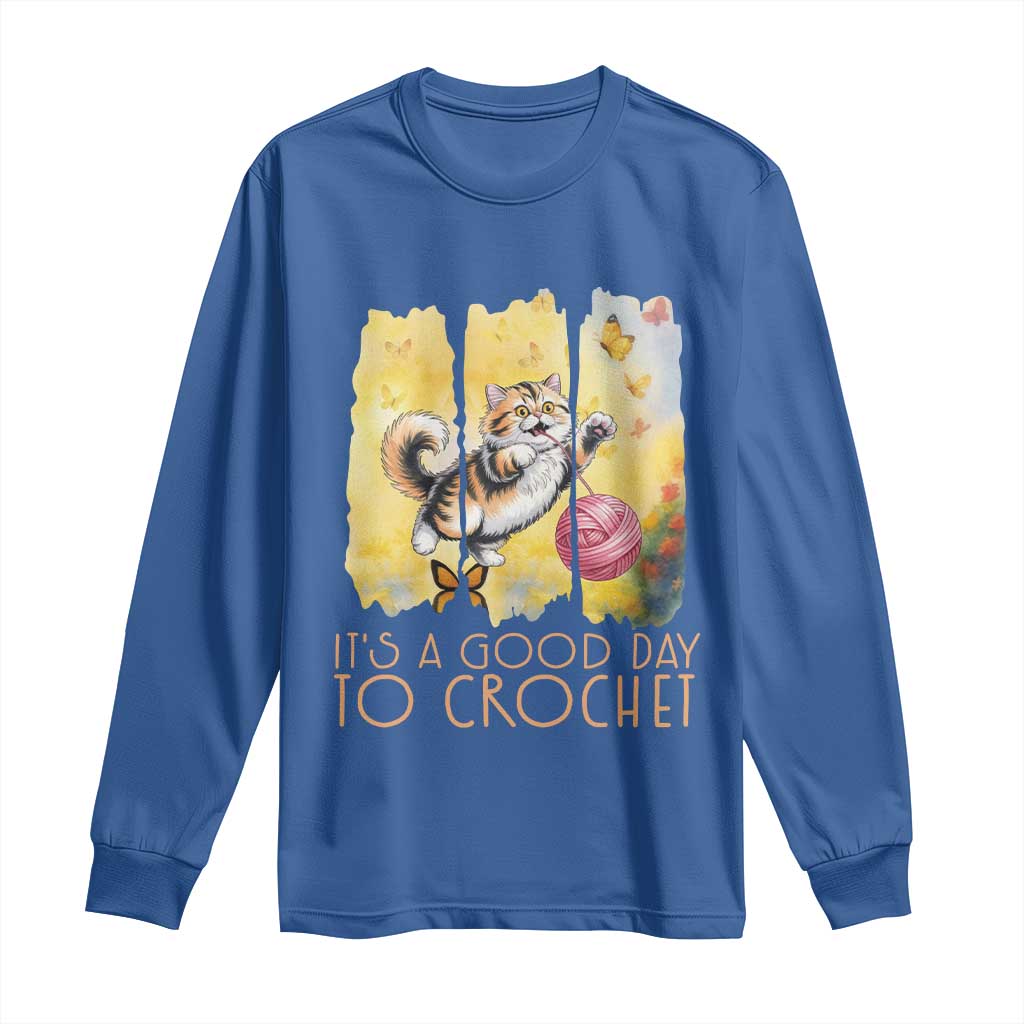 It’s A Good Day To Crochet Long Sleeve Shirt Cute Cat Chasing Yarn - Wonder Print Shop
