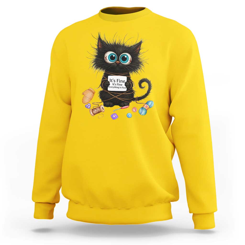 Funny Cat Crochet Lover Sweatshirt Its Fine I am Fine Everything Is Fine - Wonder Print Shop