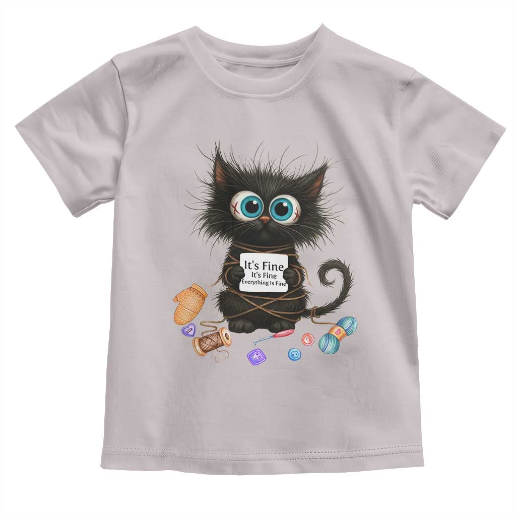 Funny Cat Crochet Lover Toddler T Shirt Its Fine I am Fine Everything Is Fine - Wonder Print Shop