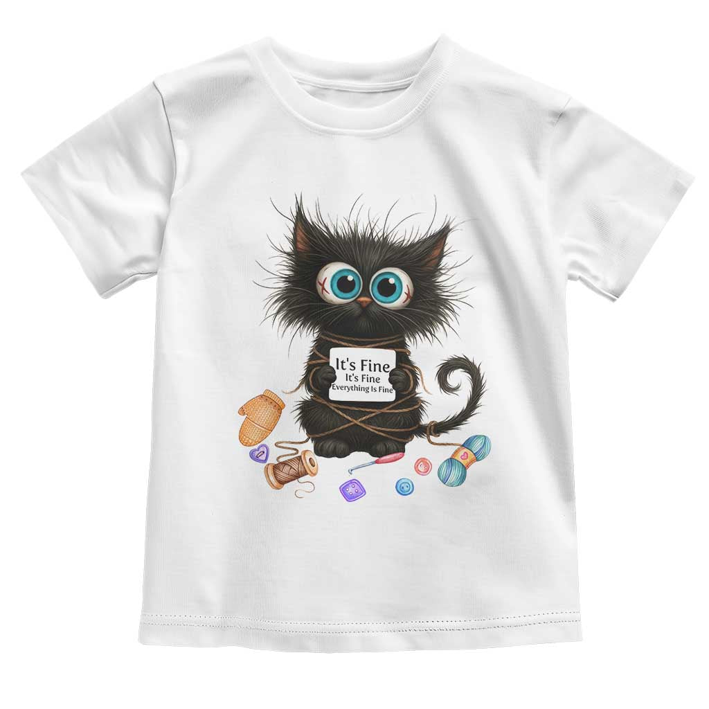 Funny Cat Crochet Lover Toddler T Shirt Its Fine I am Fine Everything Is Fine - Wonder Print Shop