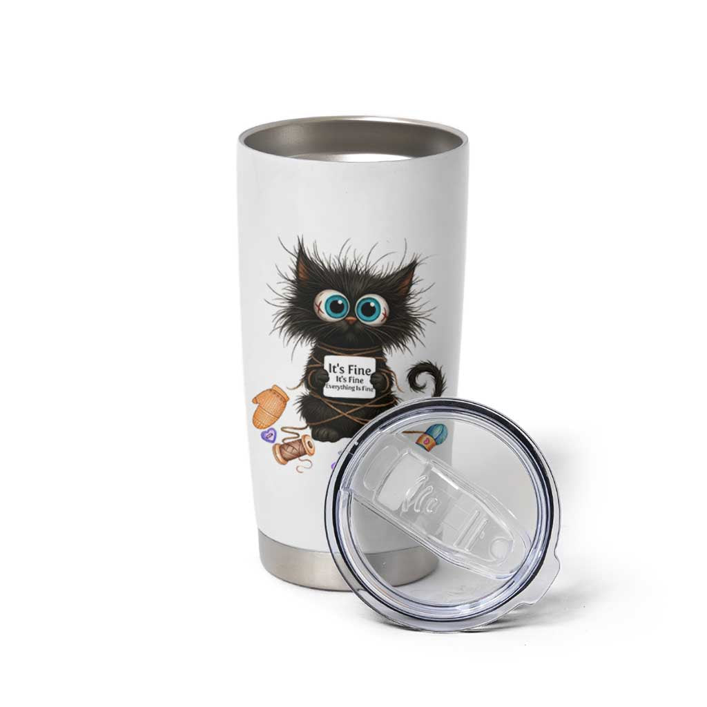 Funny Cat Crochet Lover Tumbler Cup Its Fine I am Fine Everything Is Fine - Wonder Print Shop