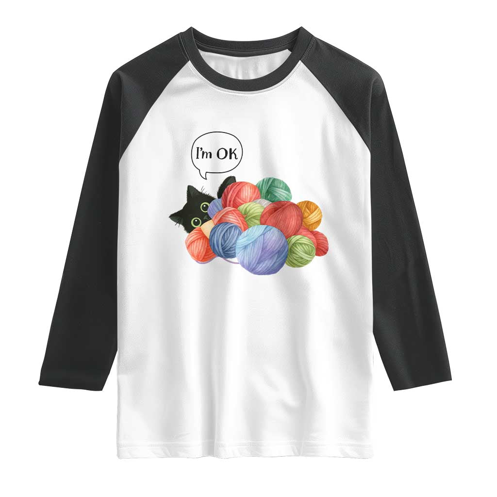 I’m OK Raglan Shirt Cat Tangled In Yarn Funny Crochet Gift - Wonder Print Shop