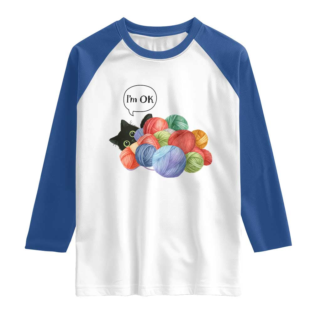 I’m OK Raglan Shirt Cat Tangled In Yarn Funny Crochet Gift - Wonder Print Shop