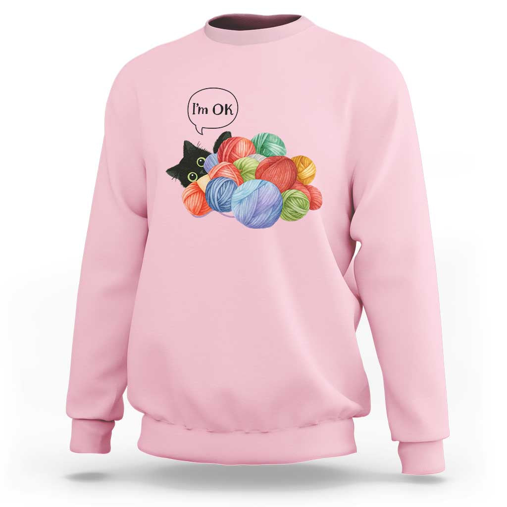 I’m OK Sweatshirt Cat Tangled In Yarn Funny Crochet Gift - Wonder Print Shop