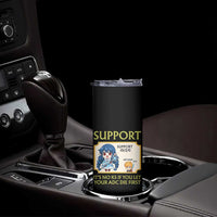 Support Main Funny Gaming Quote Skinny Tumbler Its No KS If You Let Your ADC Die First - Wonder Print Shop