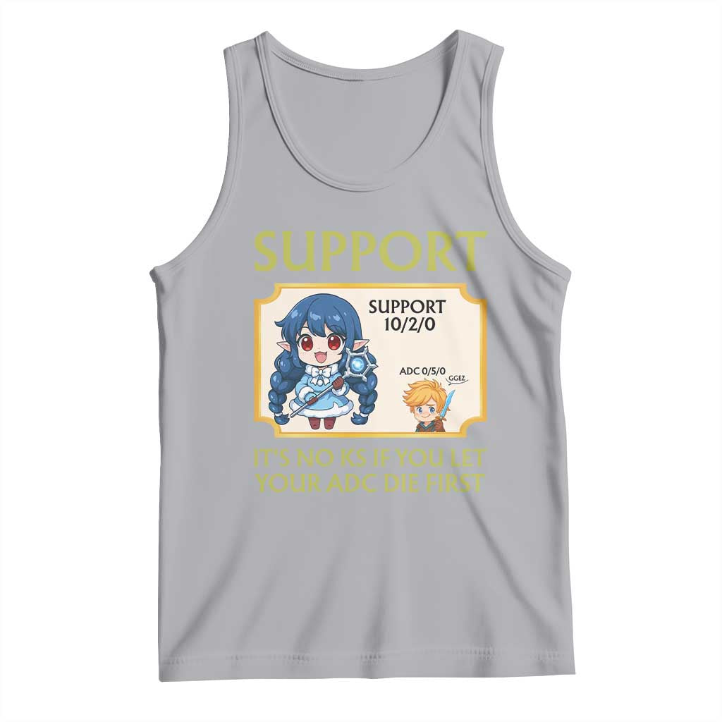 Support Main Funny Gaming Quote Tank Top Its No KS If You Let Your ADC Die First - Wonder Print Shop