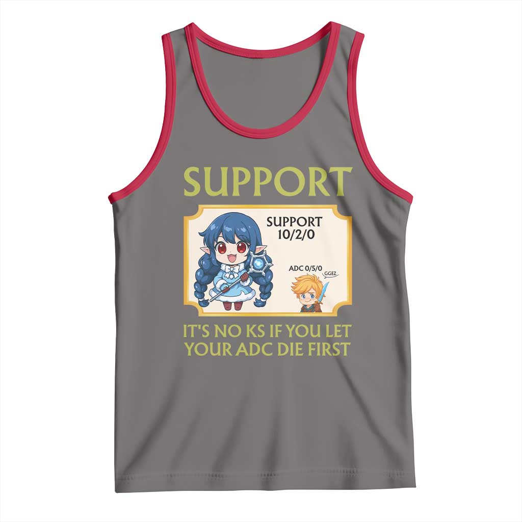 Support Main Funny Gaming Quote Tank Top Its No KS If You Let Your ADC Die First - Wonder Print Shop