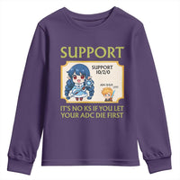 Support Main Funny Gaming Quote Youth Sweatshirt Its No KS If You Let Your ADC Die First - Wonder Print Shop