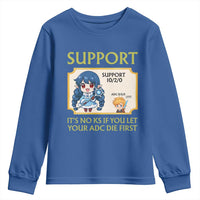 Support Main Funny Gaming Quote Youth Sweatshirt Its No KS If You Let Your ADC Die First - Wonder Print Shop