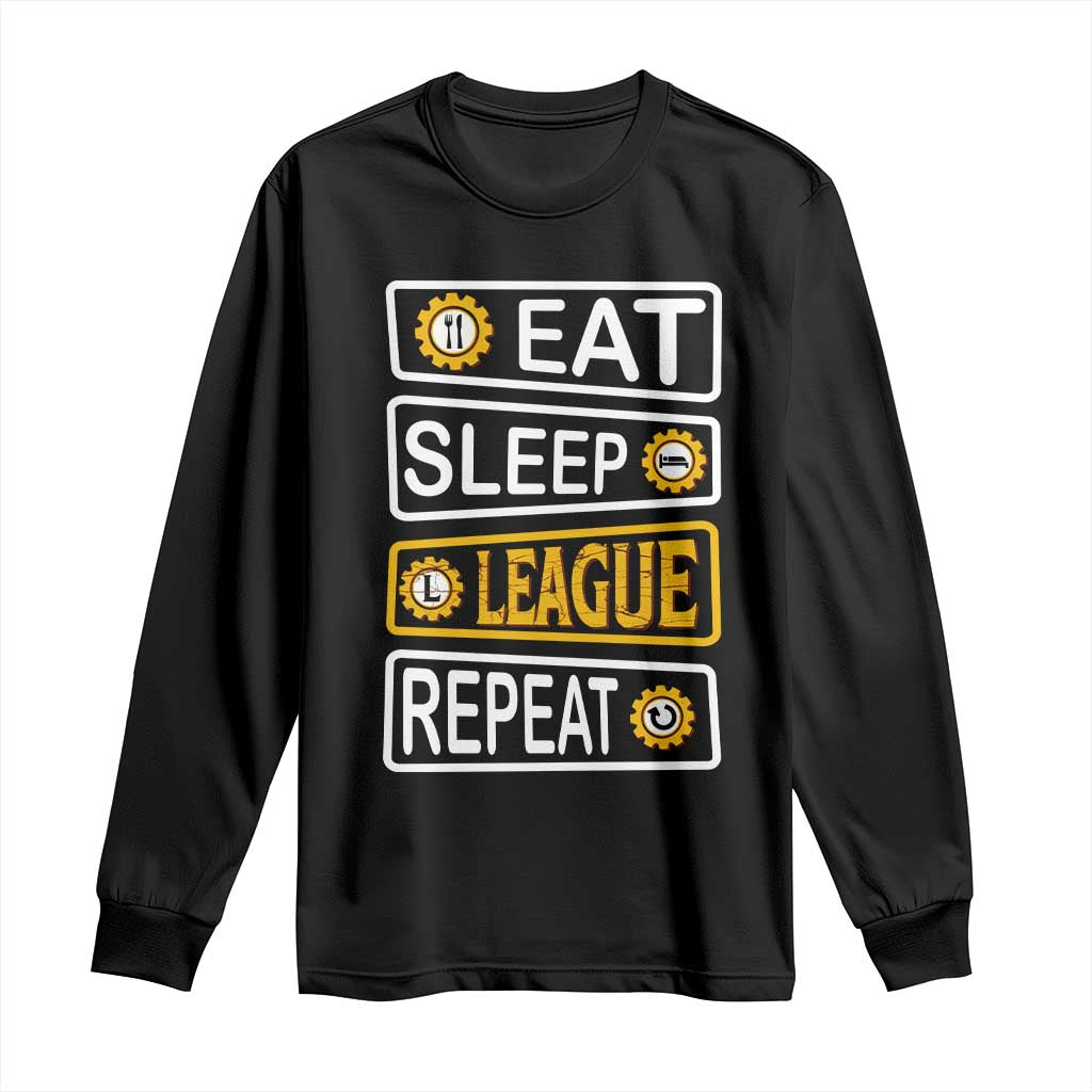 Funny Eat Sleep League Repeat Long Sleeve Shirt Gaming Quote Gift For Gamer - Wonder Print Shop