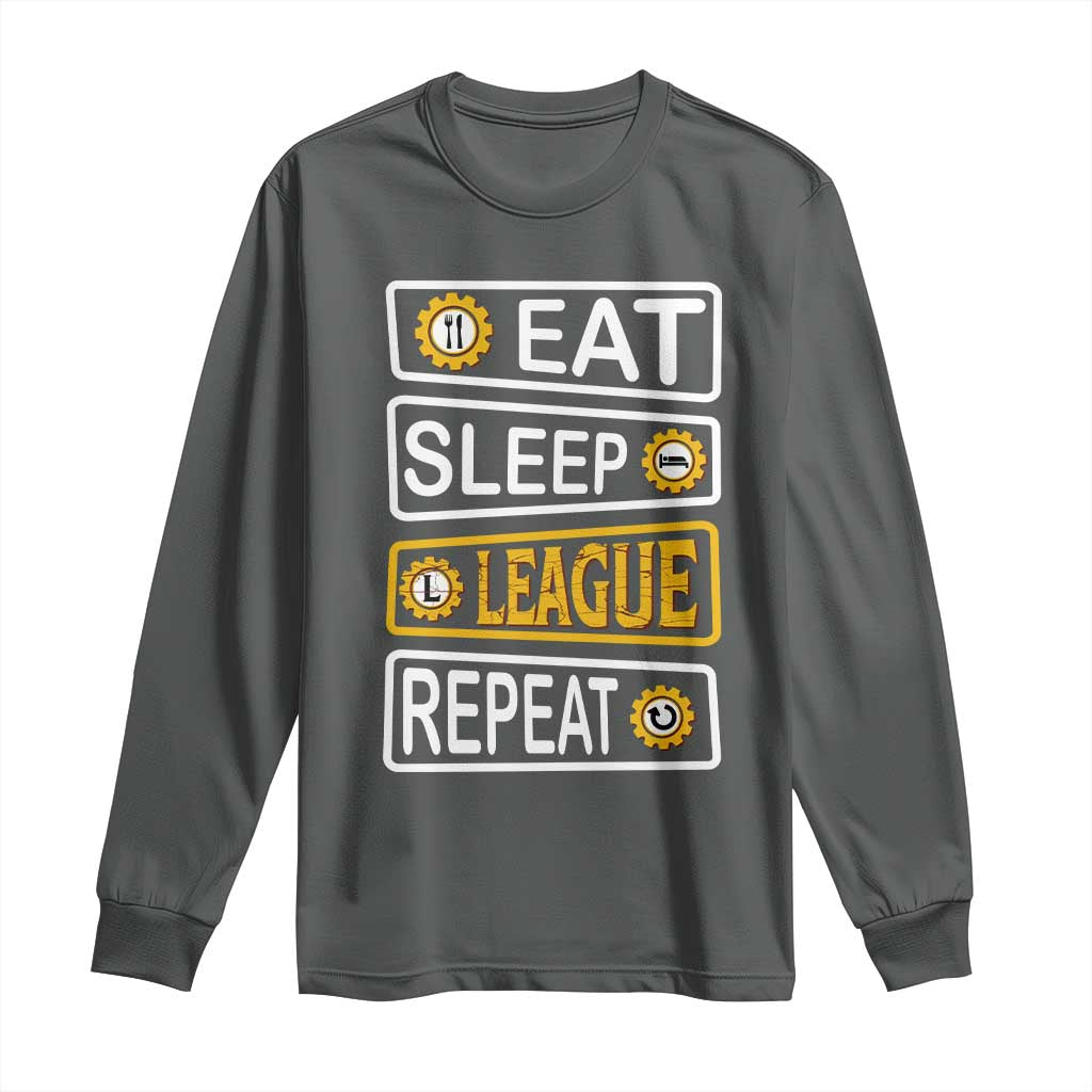Funny Eat Sleep League Repeat Long Sleeve Shirt Gaming Quote Gift For Gamer - Wonder Print Shop