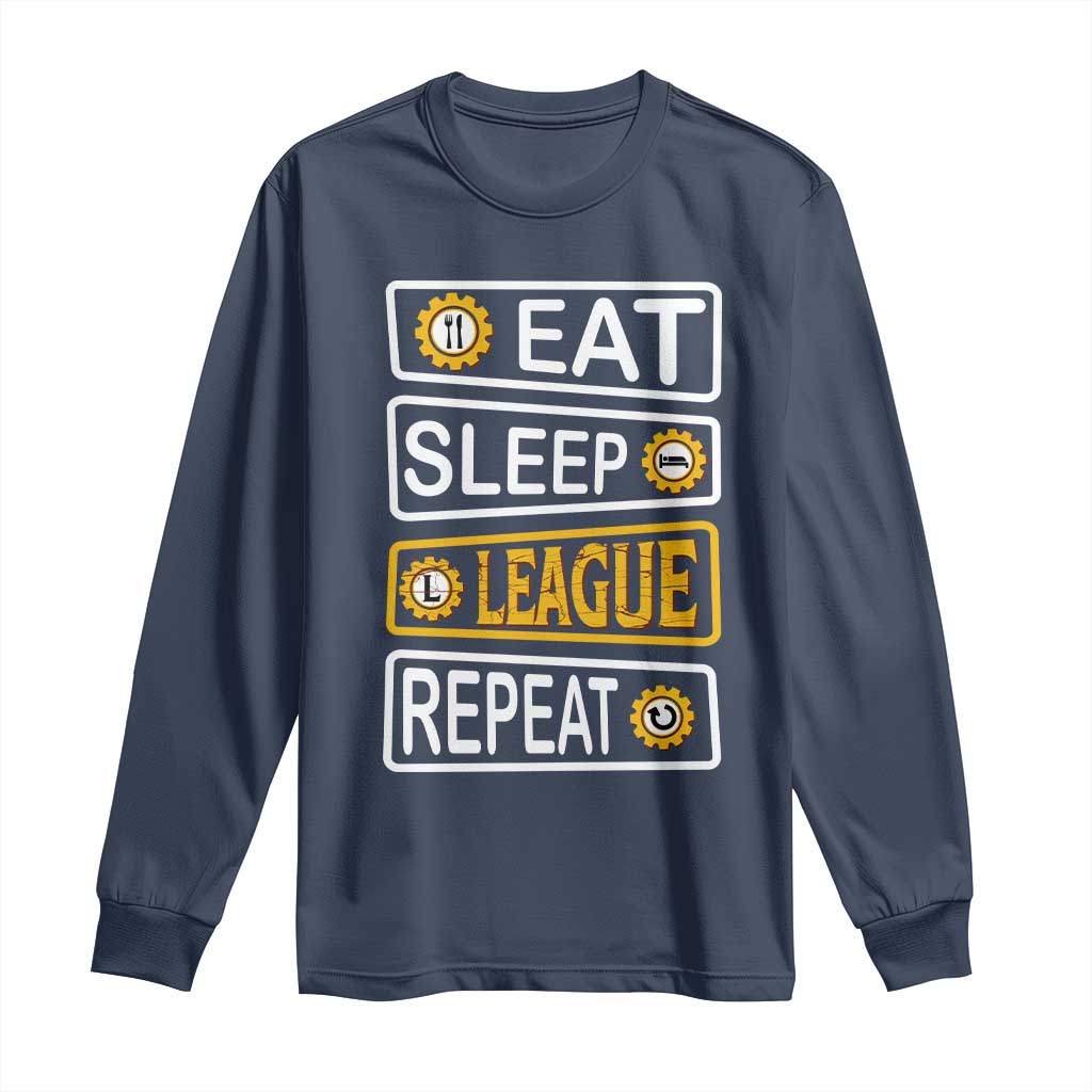 Funny Eat Sleep League Repeat Long Sleeve Shirt Gaming Quote Gift For Gamer - Wonder Print Shop