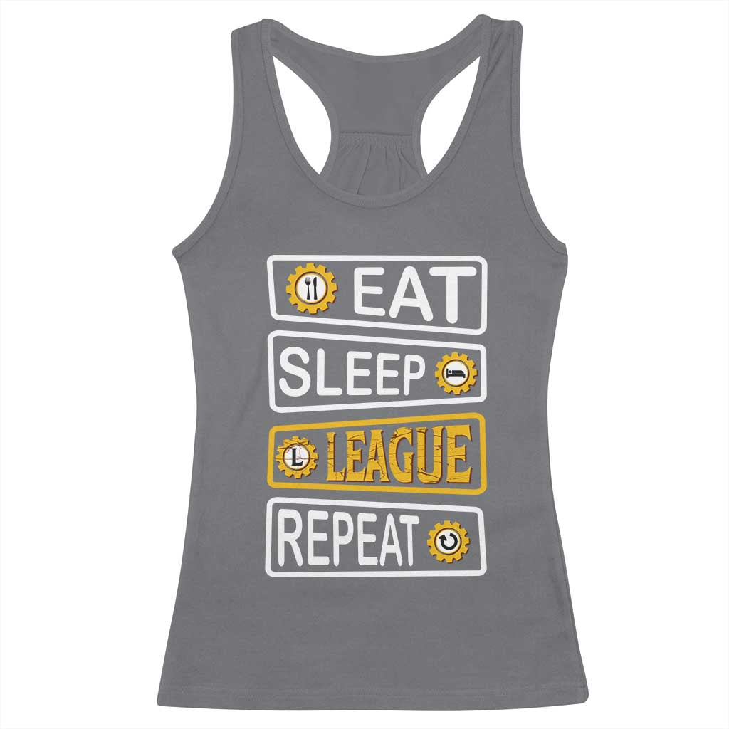 Funny Eat Sleep League Repeat Racerback Tank Top Gaming Quote Gift For Gamer - Wonder Print Shop