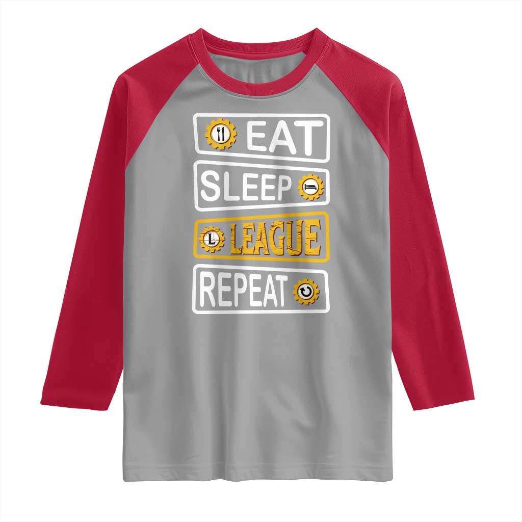 Funny Eat Sleep League Repeat Raglan Shirt Gaming Quote Gift For Gamer - Wonder Print Shop