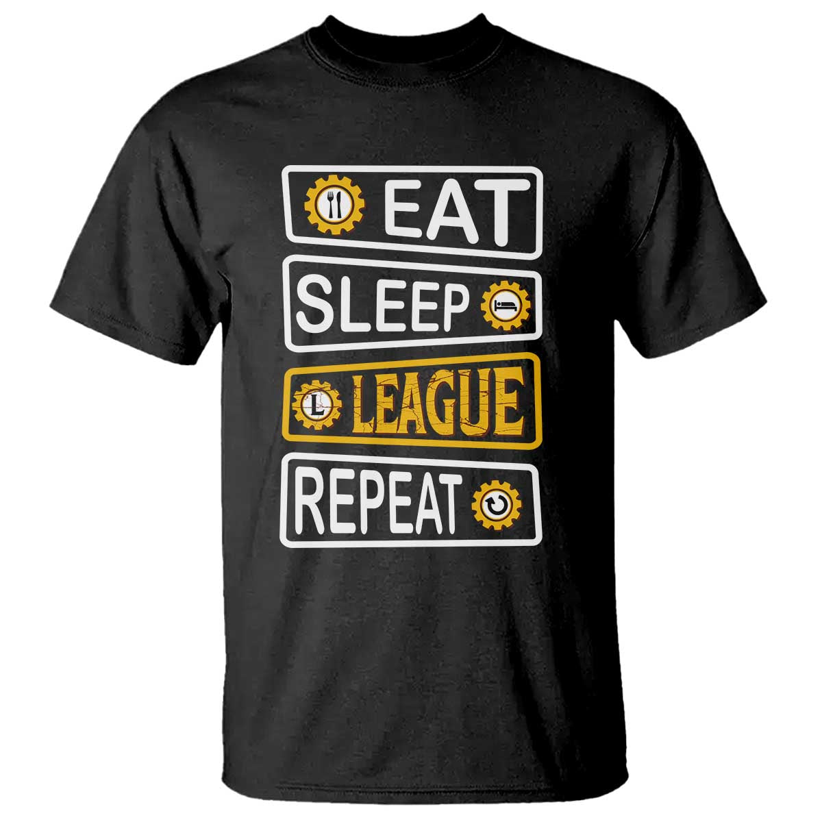 Funny Eat Sleep League Repeat T Shirt Gaming Quote Gift For Gamer - Wonder Print Shop