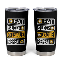 Funny Eat Sleep League Repeat Tumbler Cup Gaming Quote Gift For Gamer - Wonder Print Shop