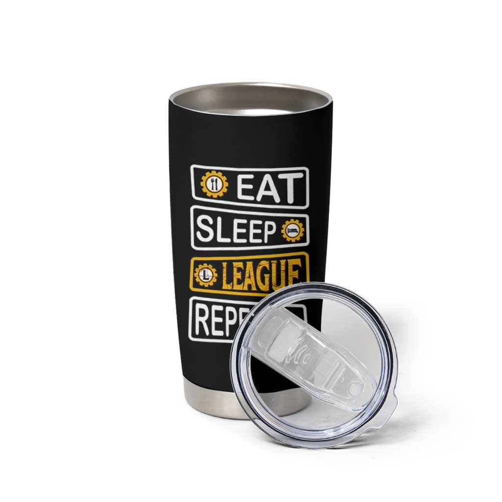 Funny Eat Sleep League Repeat Tumbler Cup Gaming Quote Gift For Gamer - Wonder Print Shop