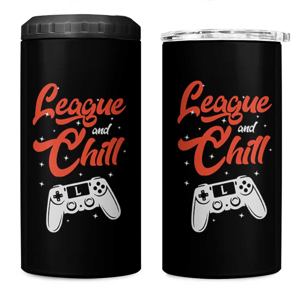 League And Chill 4 in 1 Can Cooler Tumbler Funny Gaming Quote Gift For Gamer - Wonder Print Shop