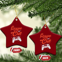 League And Chill Ceramic Ornament Funny Gaming Quote Gift For Gamer - Wonder Print Shop